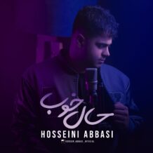 دانلود آهنگ جدید حسین عباسی به نام حال خوب